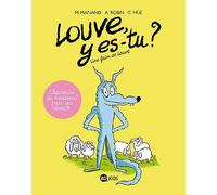 Louve y es-tu ?, Tome 01: Une faim de Louve