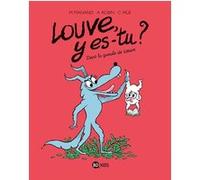 Louve y es-tu ?, Tome 04 Marie Manand (Auteur), Armand Robin (Auteur), Caroline Hüe (Illustration)