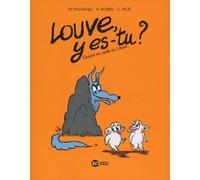 Louve y es-tu ?, Tome 03: Quand on parle de Louve