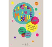 L'OUVERTURE A LA MUSIQUE VOL.1 + CD --- FORMATION MUSICALE