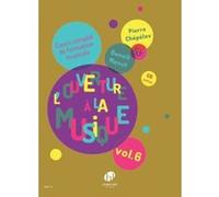 L'ouverture à la musique volume 6 + CD Formation musicale de Chepelov et Menut