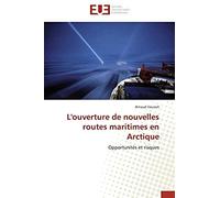 L'ouverture De Nouvelles Routes Maritimes En Arctique