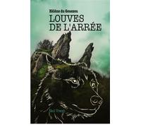 Louves de l'arree - Hélène Du Gouezou - Skol Vreizh - broché - Roman