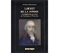 Louvet de la Somme Un Depute de Province de Varennes a Waterloo - Jérôme Fehrenbach - Encrage - broché - Biographie
