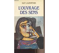 L'Ouvrage des sens: Fenêtres étroites sur le réel