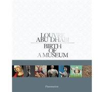 Louvre Abu Dhabi by Laurence des Cars Laurence des Cars (Auteur)
