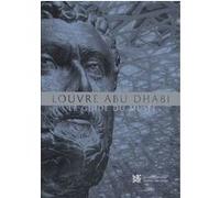 Collectif – Louvre Abu Dhabi – Le guide du musée
