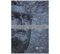 Collectif – Louvre Abu Dhabi – Le guide du musée
