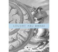 Louvre abu dhabi. livre de reference (Le) Une vision universelle de l'art - Charnier jean-francois - Skira Paris - relié - Beau livre