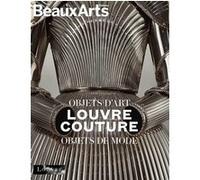 Louvre Couture. Objets d'art, objets de mode - ALBUM OFFICIEL: au musée du Louvre