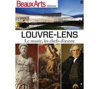 Louvre-lens-(ne) Le musee, les chefs-d'oeuvre - Collectif - Beaux Arts Editions - broché - Livre