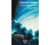 L'Ouvreur des Chemins Laurence Suhner (Auteur)