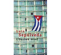 L'Ouzbek muet: et autres histoires clandestines