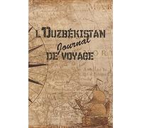 l'Ouzbékistan Journal de Voyage: 6x9 Carnet de voyage I Journal de voyage avec instructions, Checklists et Bucketlists, cadeau parfait pour votre séjour à l'Ouzbékistan et pour chaque voyageur.