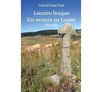 Louzero braquo - Un western en Lozère