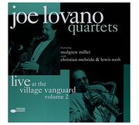Lovano Joe - Quartets Live at the Village Vanguard Vol.2