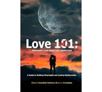 Love 101: Preparing Your Heart for Connection