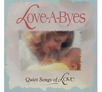 Love-A-Byes: Quiet Songs of God's Love