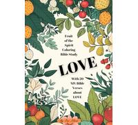 LOVE: A Fruit of the Spirit Coloring Bible Study: With 20 NIV Bible verses about LOVE