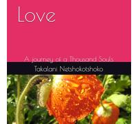 Love: A journey of a Thousand Souls