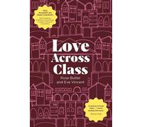 Love Across Class - Rose Butler - Melbourne University Publishing - ebook (ePub) - Livre