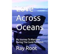 Love Across Oceans: My Journey To Marriage During The Covid Pandemic