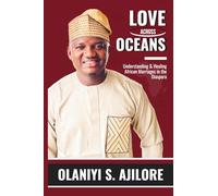Love Across Oceans: Understanding & Healing African Marriages in the Diaspora