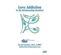 Love Addiction: Est-ce que ma relation est saine?