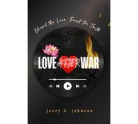 Love After War: Chased the Love. Found the Truth.