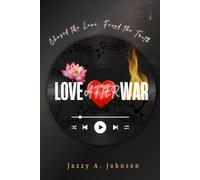 Love After War: Chased the Love. Found the Truth.