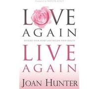 Love Again Live Again by Hunter Joan Hunter Hunter Joan Hunter (Auteur)