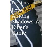Love Among Shadows: A Killer's Game