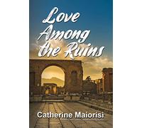 Love Among the Ruins