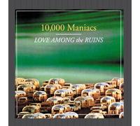 Love Among the Ruins by 10,000 MANIACS (1997-06-17)