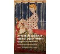 Love And Anti-Judaism In Medieval English Romance