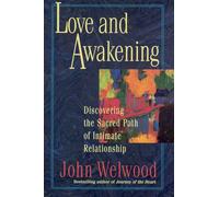 Love and Awakening John Welwood (Auteur)