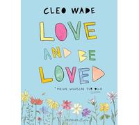 Love and be loved: Meine Wünsche für dich