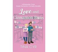 Love and Cinnamon Buns: A Sweet Romantic Comedy