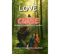 LOVE AND CURSE: Breaking the Serpentine Curse through Love