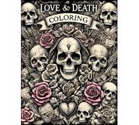 Love and Death: A Dark Romance Coloring Book: A Hauntingly Beautiful Double-Page Coloring Experience