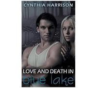 Love And Death In Blue Lake