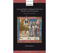 Love And Death In Medieval French And Occitan Courtly Literature
