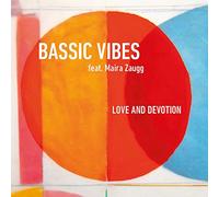 Love and Devotion/Bassic Vibes Feat. Maira Zaugg