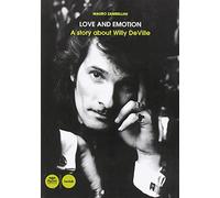 Love and emotion. Una storia di Willy DeVille