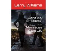 Love and Emotions----Messages from Life