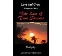 Love and Grow Happy and Rich by Yuri Spilny Yuri Spilny (Auteur)