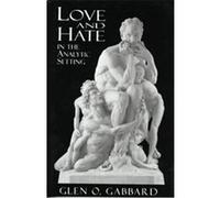 Love and Hate in the Analytic Setting, Library of Object Relations Glen O. Gabbard (Auteur)