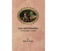 Love and Infatuation: The Courtship of Caroline