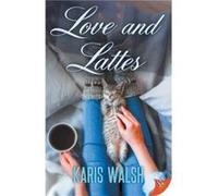 Love and Lattes Love and Lattes (Auteur)