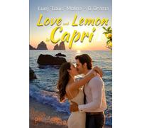 Love and Lemon in Capri 1: Italian Summer Romance From Heartbreak and Despair to Love in Capri